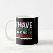 Mug J'Ai Tout Ce Que Je Veux Pour Noël C'Est Moi (Gauche)