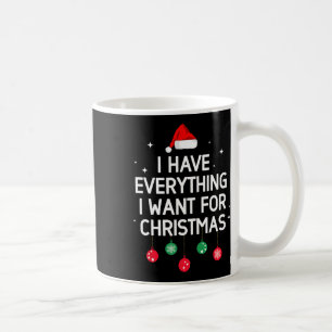 Mug J'ai tout ce que je veux pour Noël, c'est moi, je