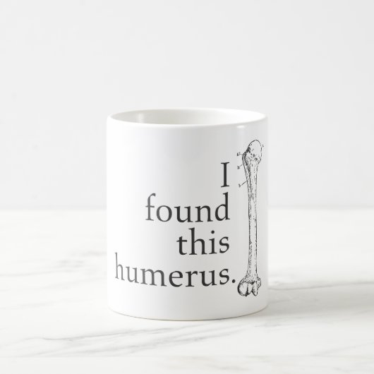 Mug J'ai trouvé cet humérus (Centre)