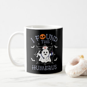 Mug J'Ai Trouvé Cet Humerus Drôle Fantôme Infirmière H
