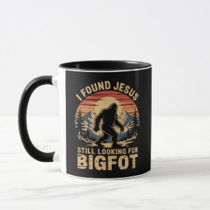 Mug J'ai trouvé Jésus toujours à la recherche de Bigfo