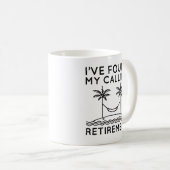 Mug J'ai trouvé ma retraite (Devant droit)