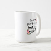 Mug J'ai un bon coeur, mais cette bouche (Devant droit)