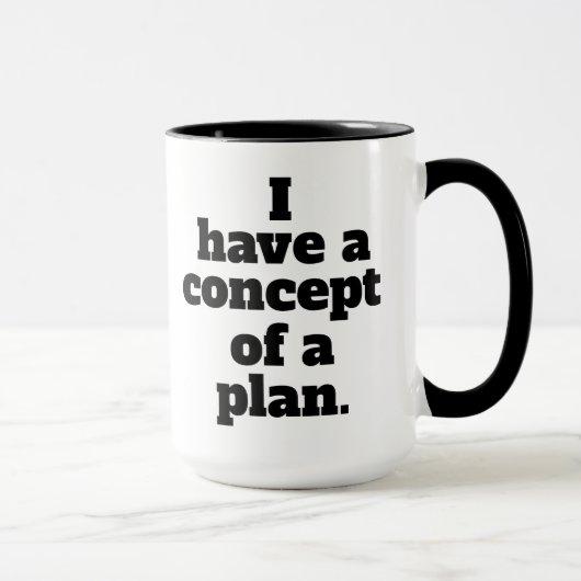 Mug J'ai un concept de plan Trump citation Debate (Droite)