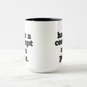 Mug J'ai un concept de plan Trump citation Debate (Centre)