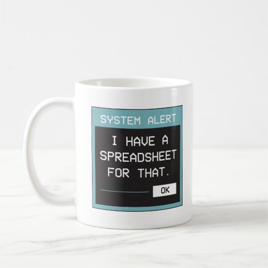 Mug J'ai un tableur pour ça Drôle de bureau (Gauche)