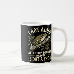 Mug J'ai un trouble de déficit de l'attention, attende