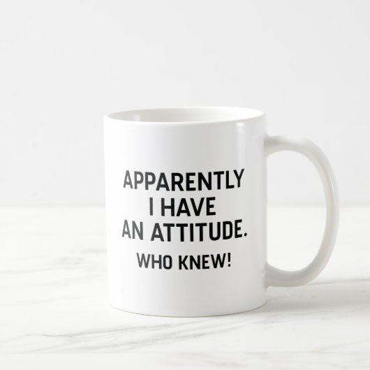 Mug J'Ai Une Attitude (Droite)