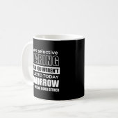 Mug J'Ai Une Audience Sélective Désolé Vous N'Avez Pas (Devant gauche)