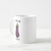 Mug J'Ai Une Grosse Aiguille - Drôle Eggplant De Rude (Devant gauche)