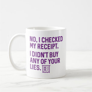 Mug J'ai vérifié mon reçu
