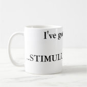 Mug J'ai votre ...... PAQUET de STIMULUS, conceptuel… (Gauche)