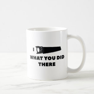 Mug J'Ai Vu Ce Que Vous Y Avez Fait