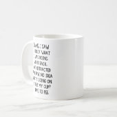 Mug J'Ai Vu J'Ai Oublié Ce Que Je Faisais, Drôle (Devant gauche)