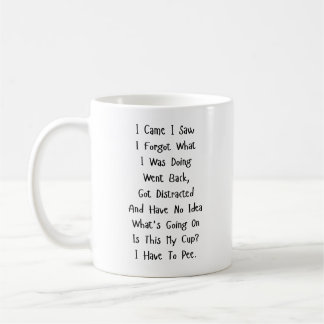 Mug J'Ai Vu J'Ai Oublié Ce Que Je Faisais, Drôle