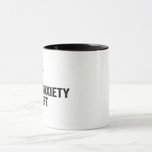 Mug J'ai vu que j'avais de l'anxiété, donc j'ai laissé (Centre)