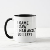 Mug J'ai vu que j'avais de l'anxiété, donc j'ai laissé (Gauche)
