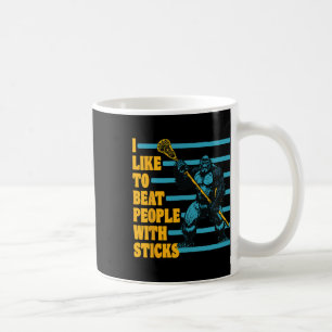 Mug J'Aime Battre Les Gens Avec Des Bâtons Drôle Lacro