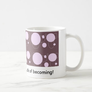 Mug J'aime ce cycle délicieux de devenir !
