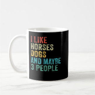 Mug J'Aime Cheval Chiens & Peut-Être 3 Personnes Cheva