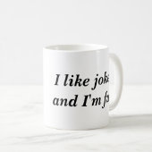 Mug J'aime des plaisanteries et je suis amusement (Devant droit)