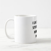Mug J'aime diffuser des situations (Gauche)