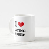 Mug J'aime dire désolé (Devant gauche)