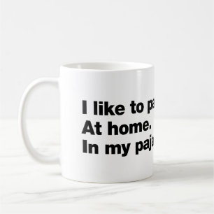 Mug J'aime faire la fête. À la maison. En pyjama