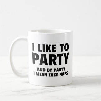 Mug J'Aime Faire La Fête. Et Par Parti, Je Veux Dire F