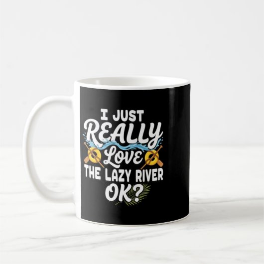 Mug J'aime la rivière paresseuse Ok Float drôle (Gauche)