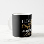 Mug J'aime le café et peut-être 3 personnes (Devant gauche)
