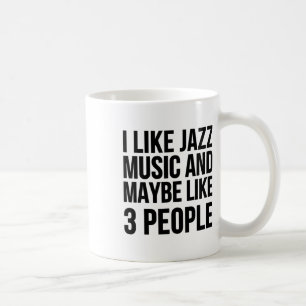 Mug J'Aime Le Jazz Et Peut-Être 3 Personnes - Drôle
