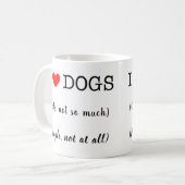 Mug J'aime les chiens, les chats pas tellement, les ge (Devant gauche)