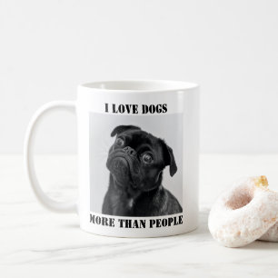 Mug J'Aime Les Chiens Plus Que Les Gens Drôle T-shirt