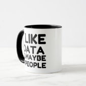 MUG J'AIME LES DONNÉES ET PEUT-ÊTRE 3 PERSONNES (Devant gauche)