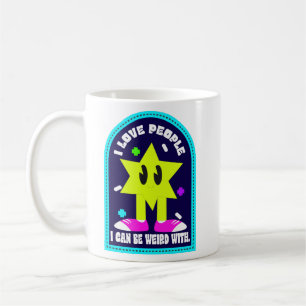 Mug J'Aime Les Gens Avec Qui Je Peux Être Étrange