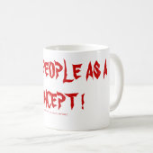 MUG J'AIME LES GENS COMME UN CONCEPT ! (Devant droit)