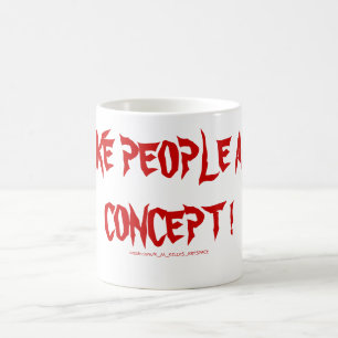 MUG J'AIME LES GENS COMME UN CONCEPT !