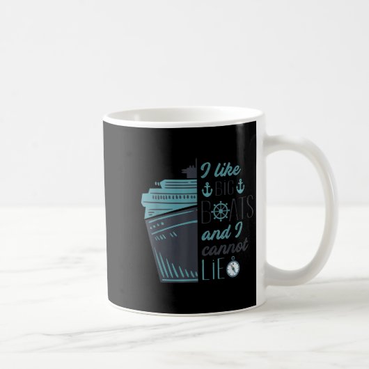 Mug J'Aime Les Gros Bateaux Et Je Ne Peux Pas Mentir C (Droite)