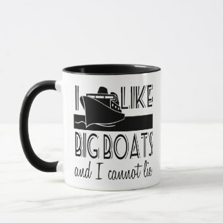 Mug J'aime les gros bateaux et je ne peux pas mentir F