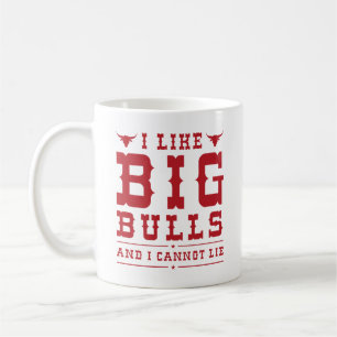 Mug J'aime les gros taureaux et je ne peux pas mentir
