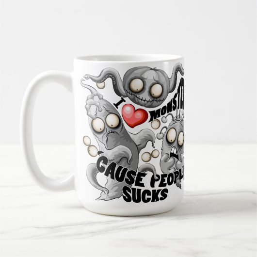 Mug J'aime les monstres parce que les gens aiment les (Gauche)