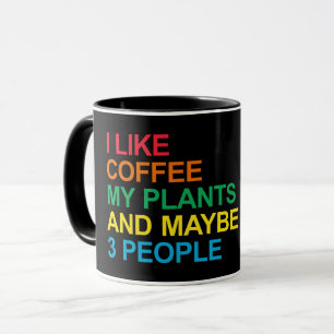 MUG J'AIME LES PLANTES DE CAFÉ ET PEUT-ÊTRE 3 PERSONNE