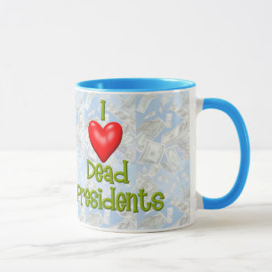 Mug J'aime les présidents morts