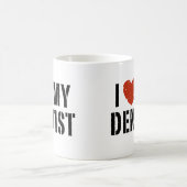 Mug J'aime ma boue dentiste (Centre)