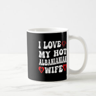 Mug J'aime ma femme albynienne chaude Drapeau d'Albyni