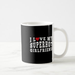 Mug J'Aime Ma Super Hot Girlfriend Je Coeur Mon Superh