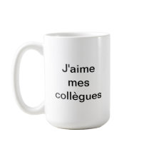 Mug J'aime mes collègues, je préfère ma famille