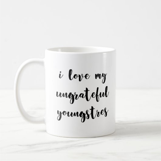 Mug J'Aime Mes Enfants Ingrats, Anniversaire Des Mères (Gauche)