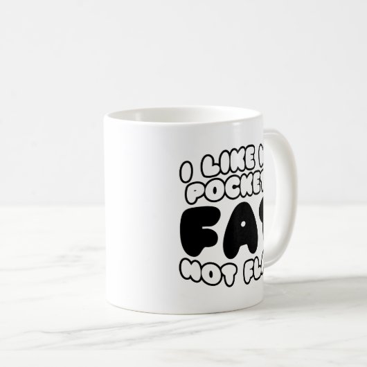 Mug J'Aime Mes Poches Gras Pas Plat (Devant droit)